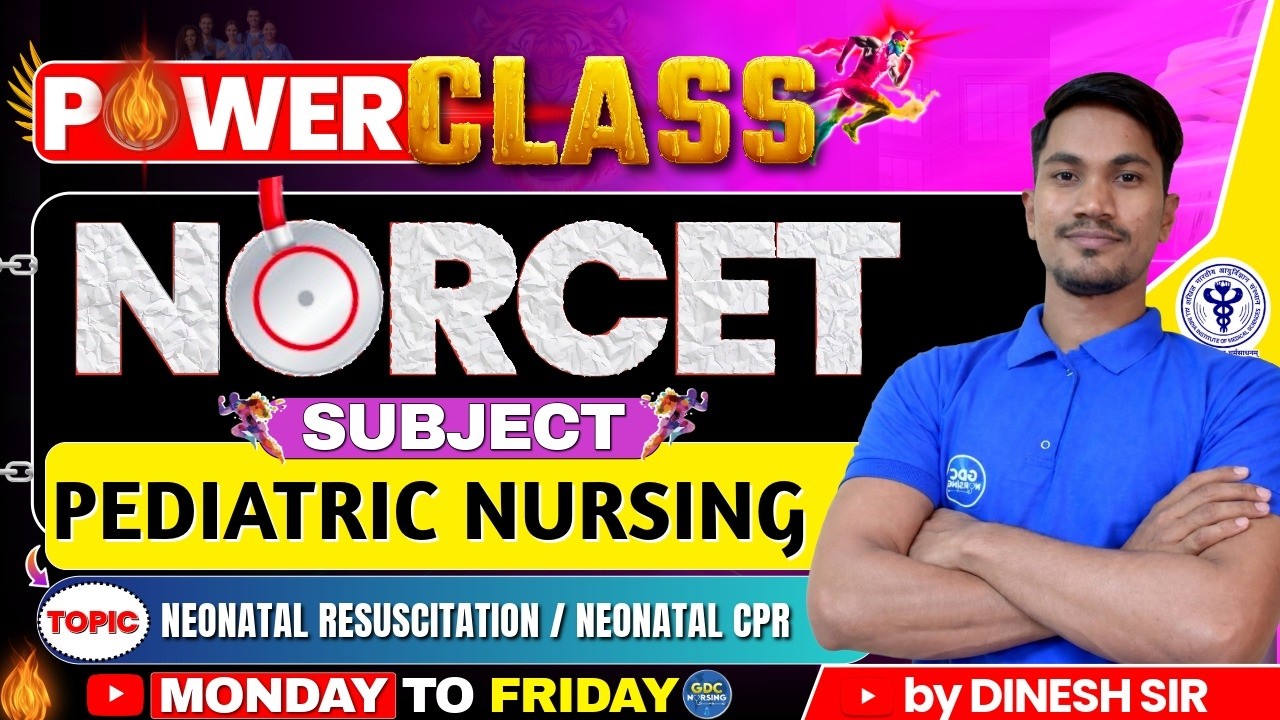 NORCET Power Class | Neonatal Resuscitation | Child Health Nursing #pediatrics #norcet