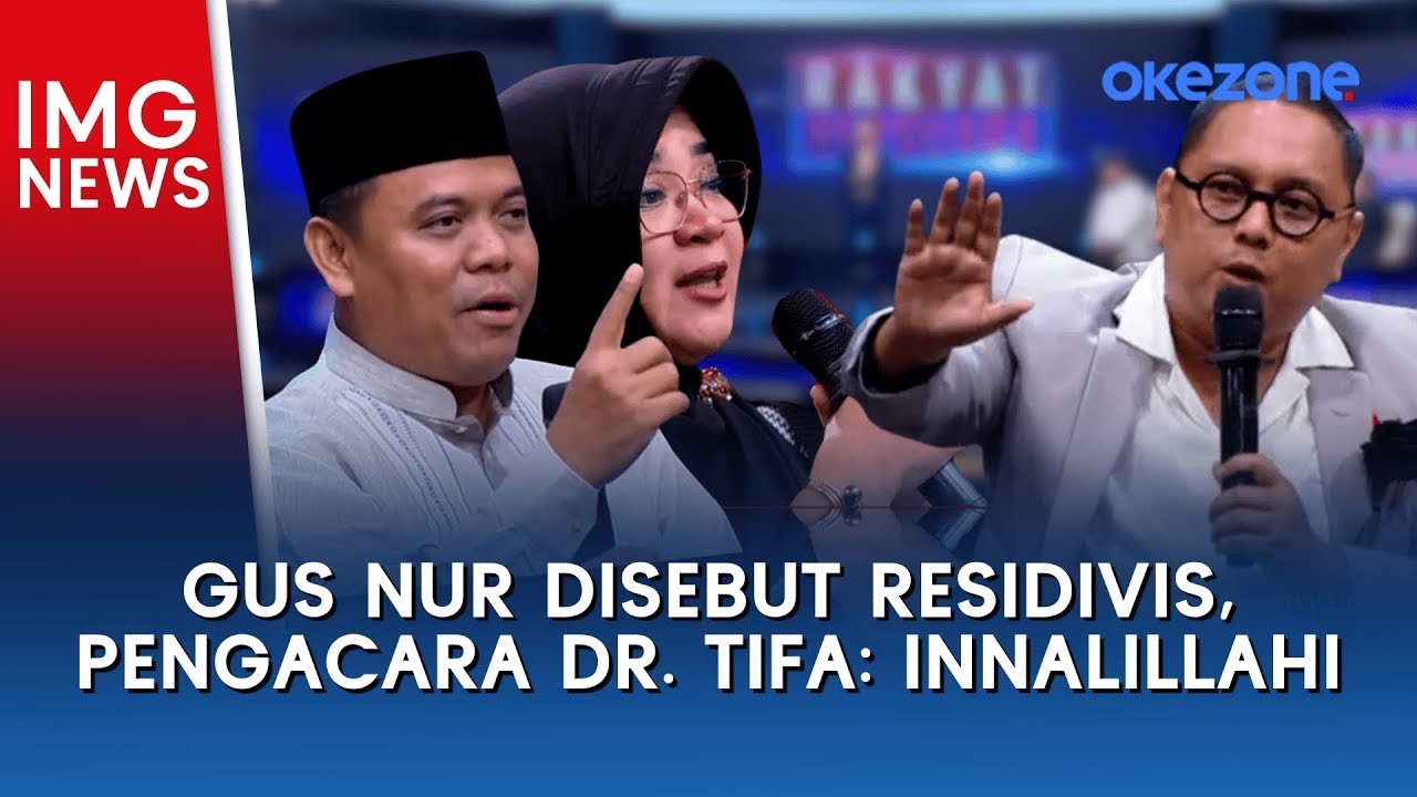 Gus Nur Disebut Residivis, Pengacara dr. Tifa: Innalillahi | #RakyatBersuara