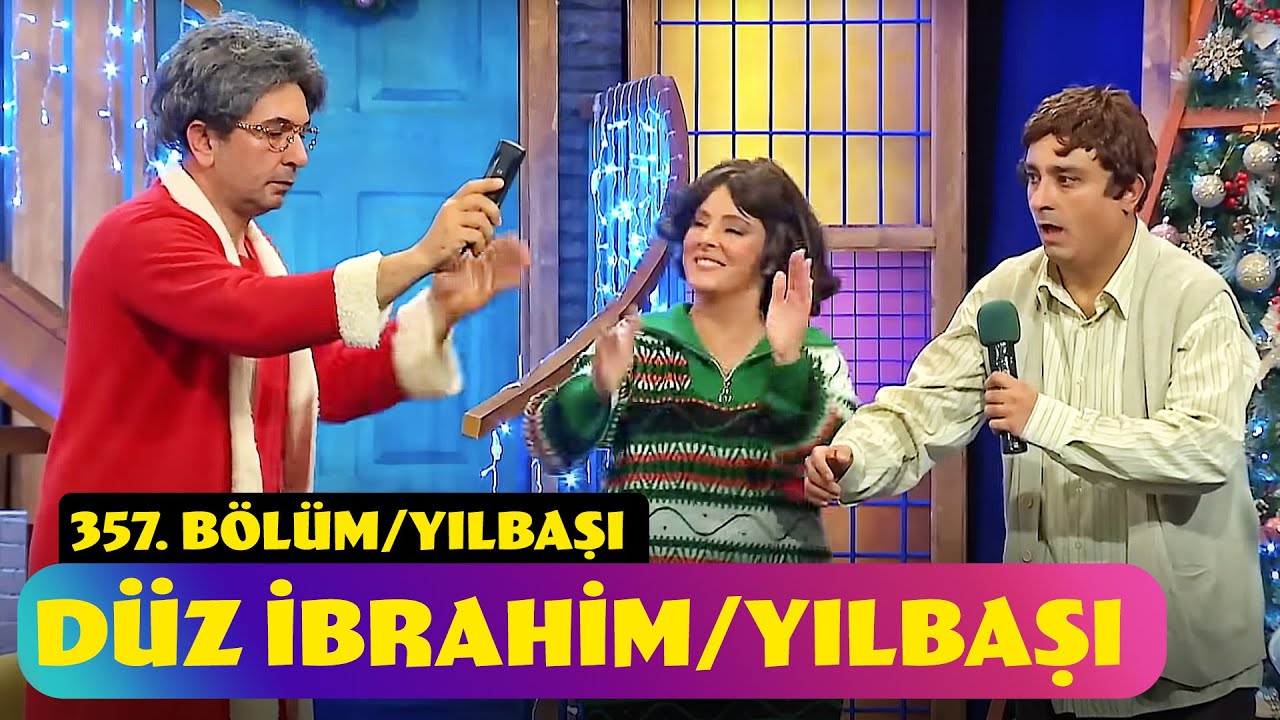 D&uuml;z İbrahim - Yılbaşı | 357. B&ouml;l&uuml;m (Yılbaşı &Ouml;zel - 2024)