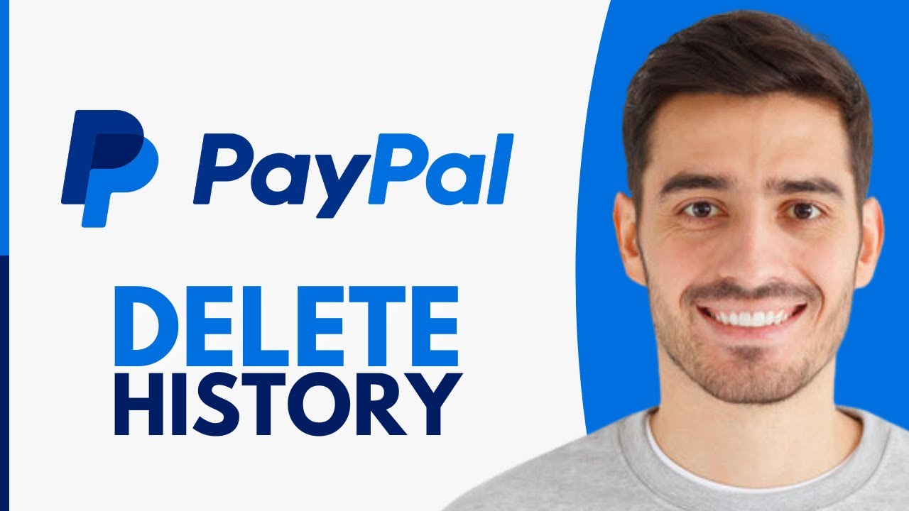 How to Delete Transaction History in PayPal - Step by Step