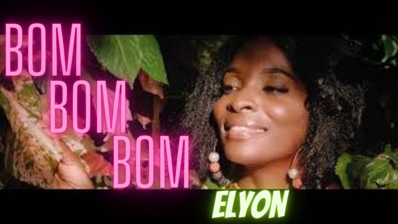 Elyon - Bom, Bom, Bom (Vídeo Oficial)