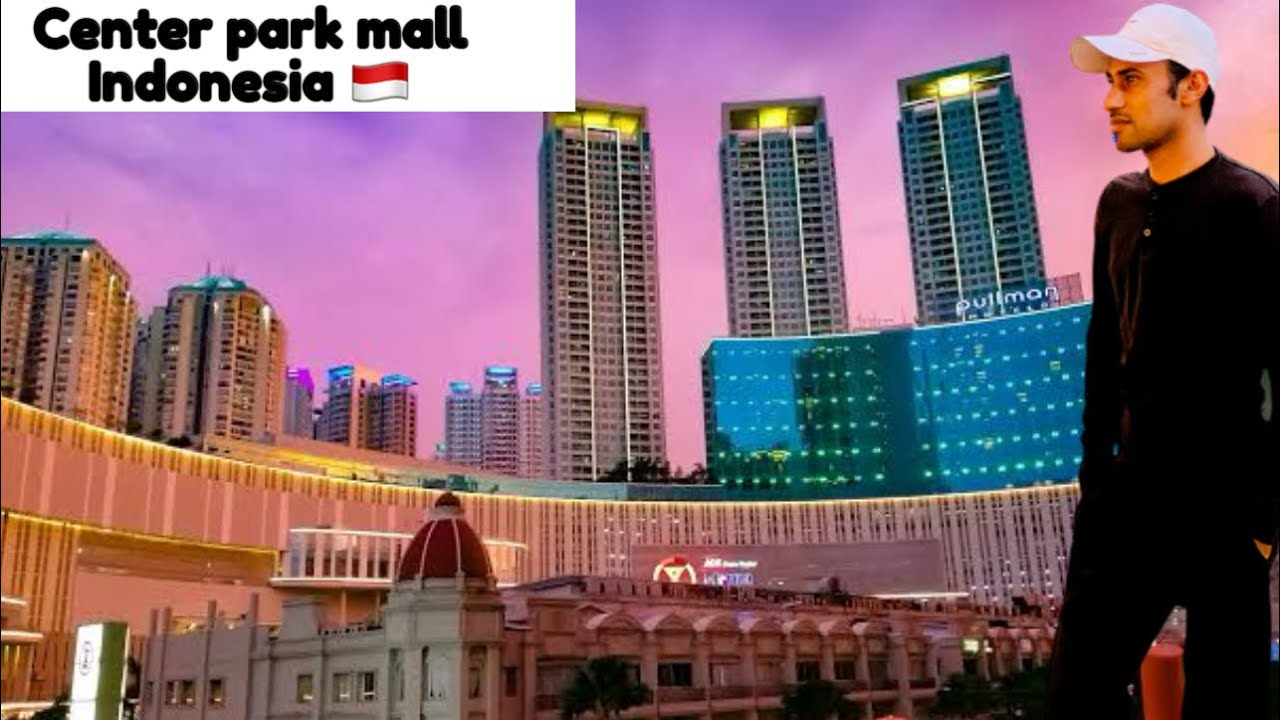 Center park mall | Indonesia 🇮🇩 famous mall |#jakarta