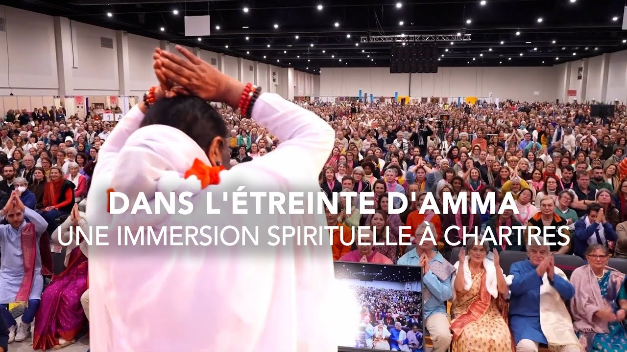 Dans l'étreinte d’Amma : immersion dans une rencontre spirituelle à Chartres