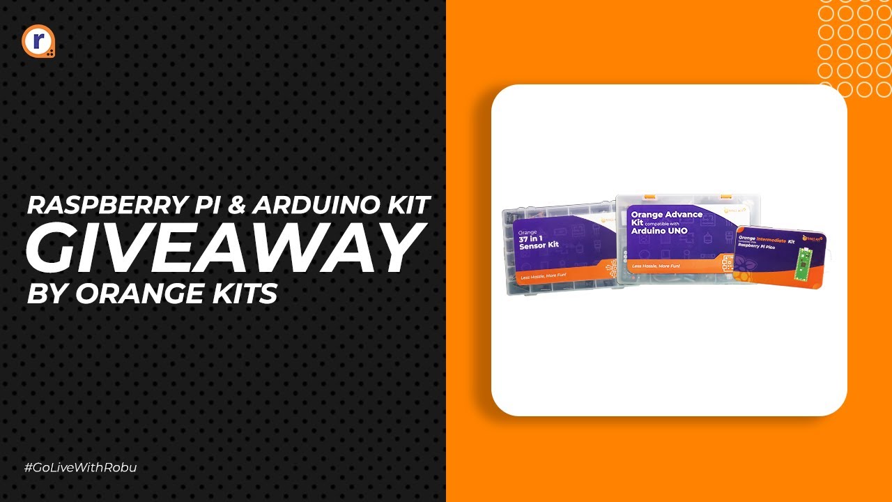 RASPBERRY PI & ARDUINO KITS GIVEAWAY | By Orange Kits | Robu.in