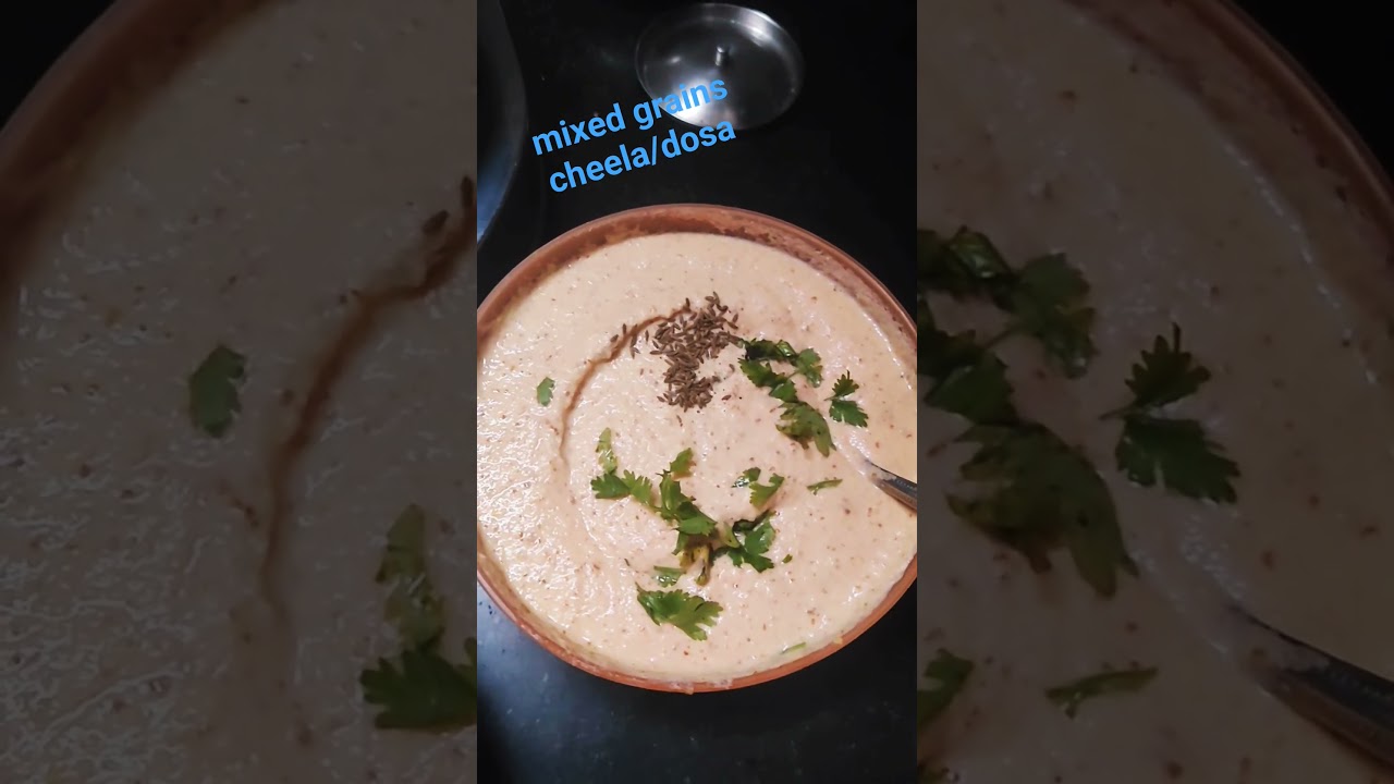 Mixed grains nutritious cheela 