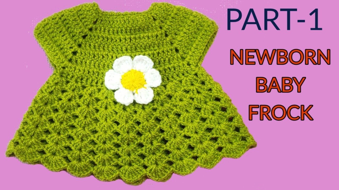 Crochet Newborn Baby Frock/Hindi | frock | Part-1 | क्रोशिया से नवजात बच्चों के लिये फ्रॉक बनायें ।