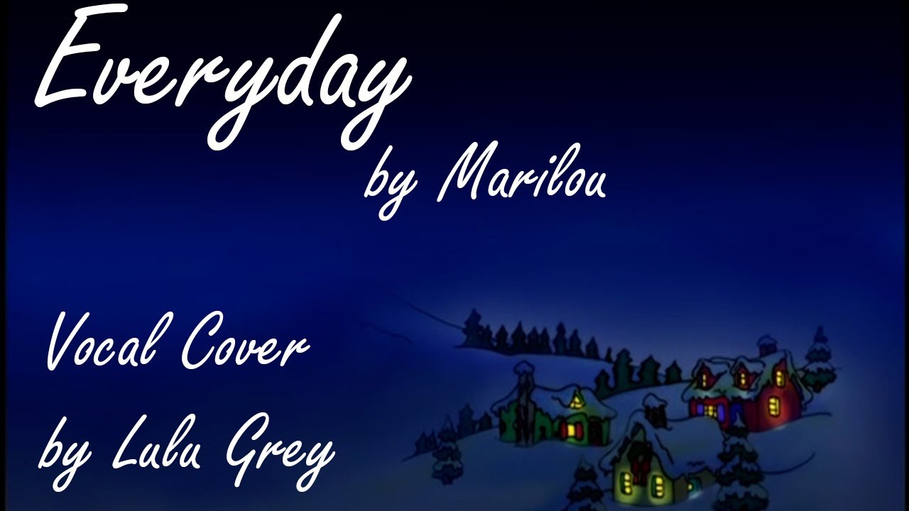Everyday - Marilou cover