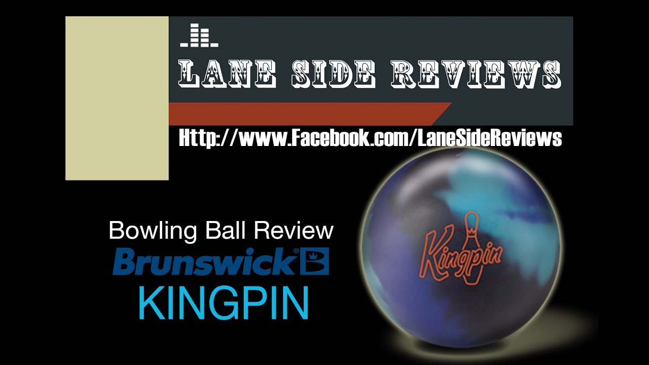 Brunswick KINGPIN Bowling Ball review by Lane Side Reviews