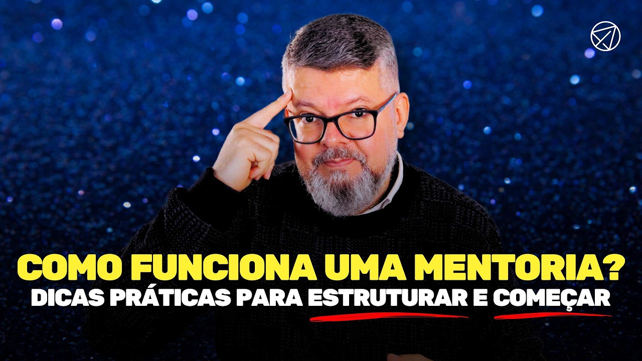 Como funciona uma mentoria na pr&aacute;tica?
