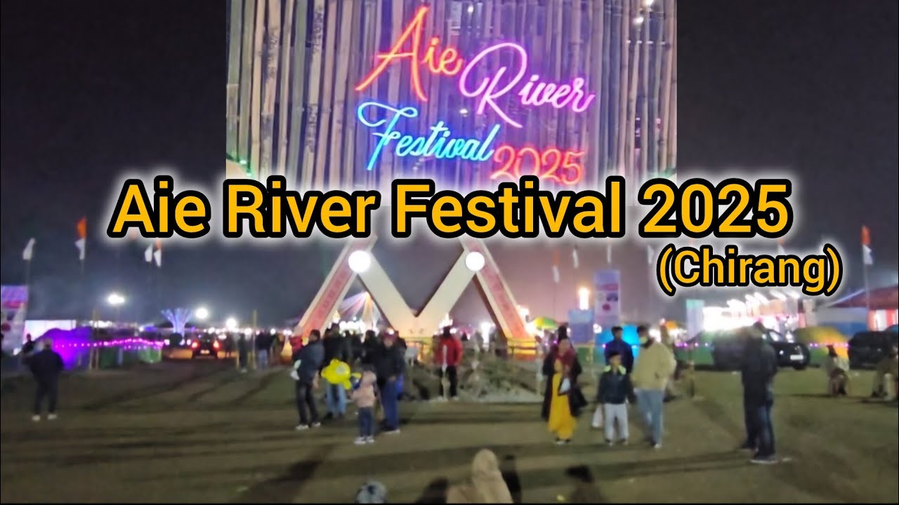 Aie River Festival 2025 (Chirang)