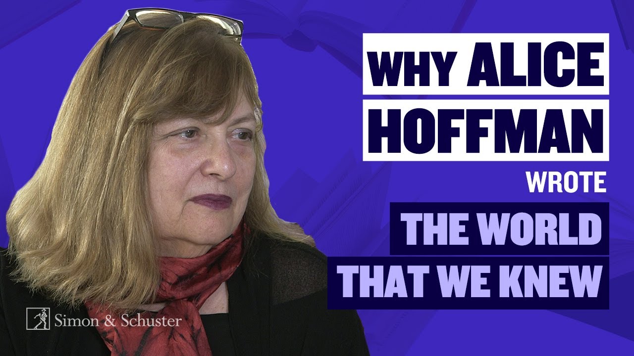 Alice Hoffman shares the inspiration behind The World That We Knew