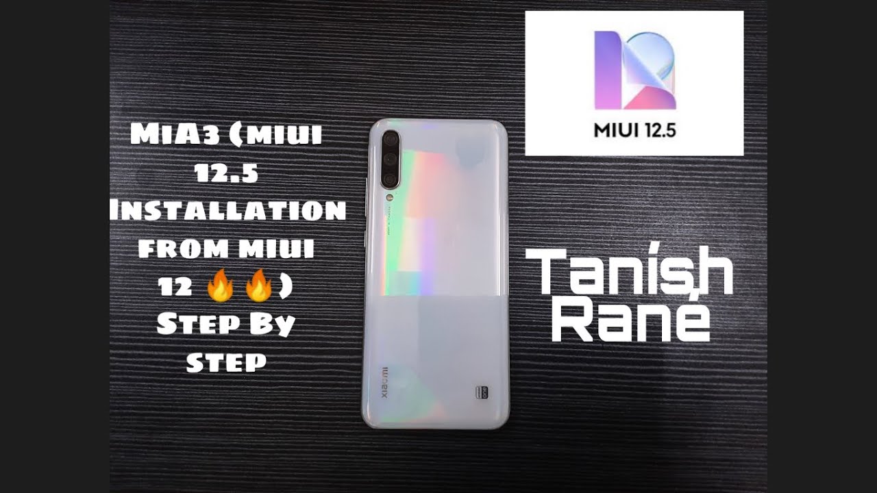 DOWNLOAD AND INSTALL MIUI 12.5 ON MI A3 (ONLY IF U HAD PORTED TO MIUI12 EARLIER) VIA TWRP RECOVERY🔥🔥