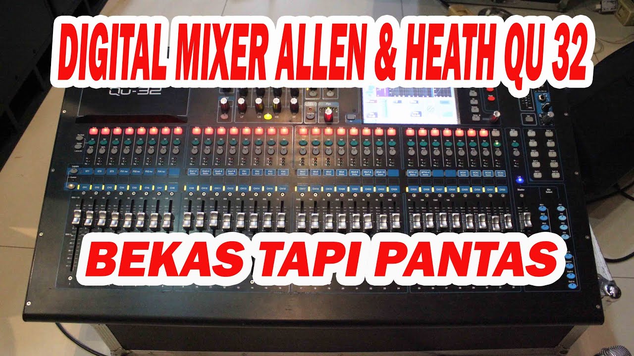 Digital Mixer ALLEN & HEATH QU 32 sound system bekas