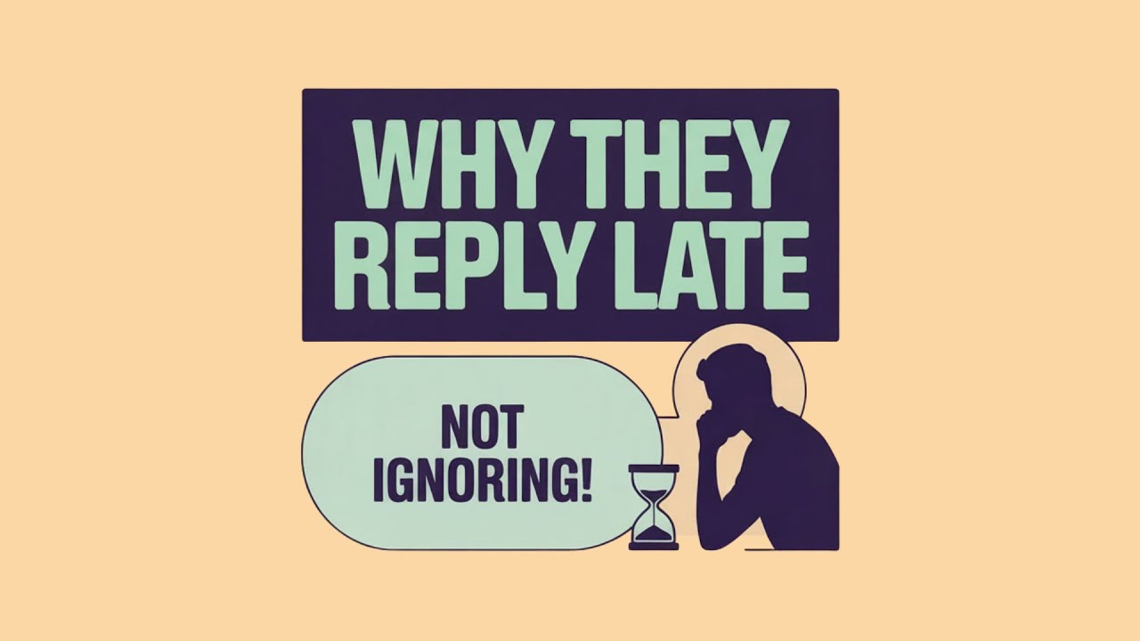 The Psychology of People Who Reply Late (But Still Care a Lot)