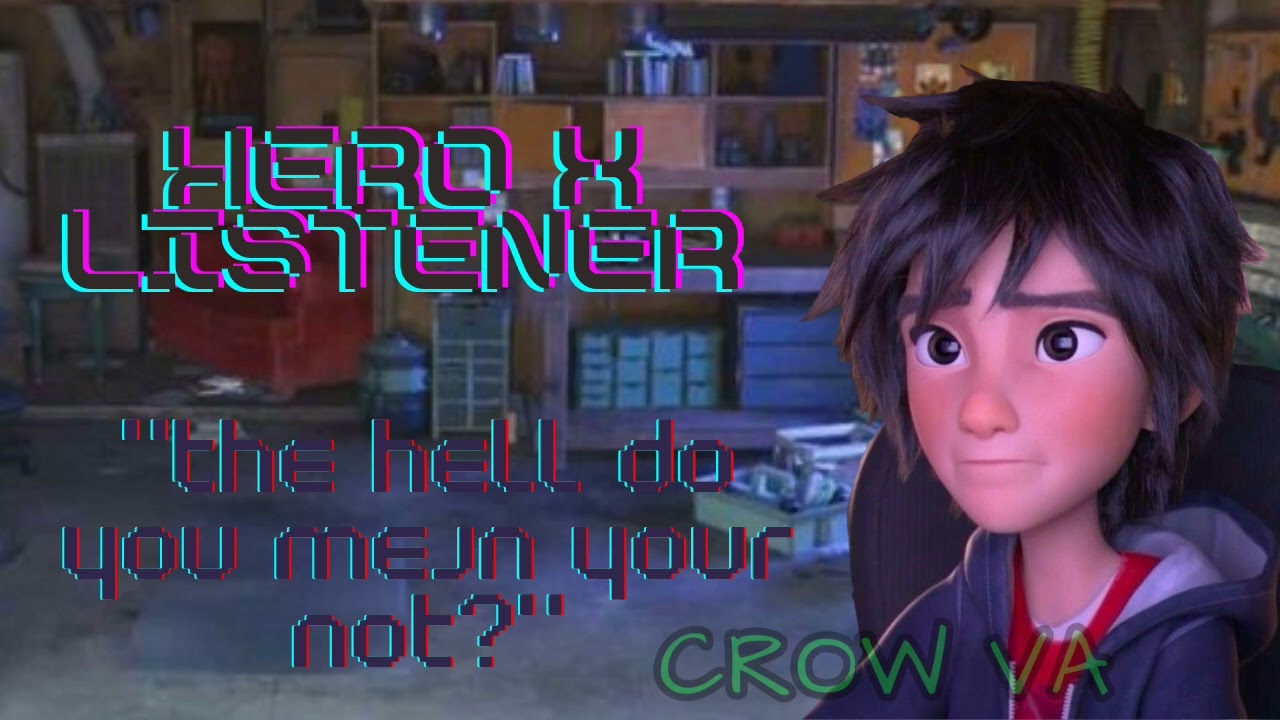 HERO X LISTENER //13+