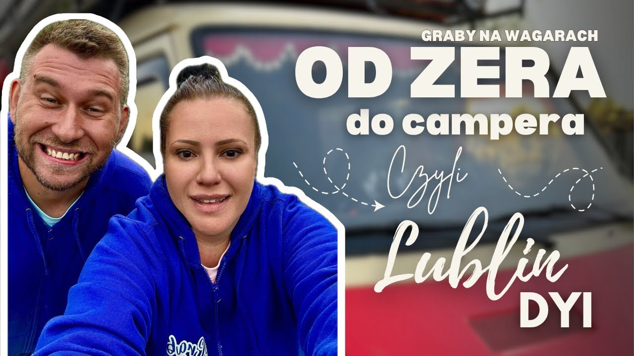 Od zera do campera czyli Lublin DYI