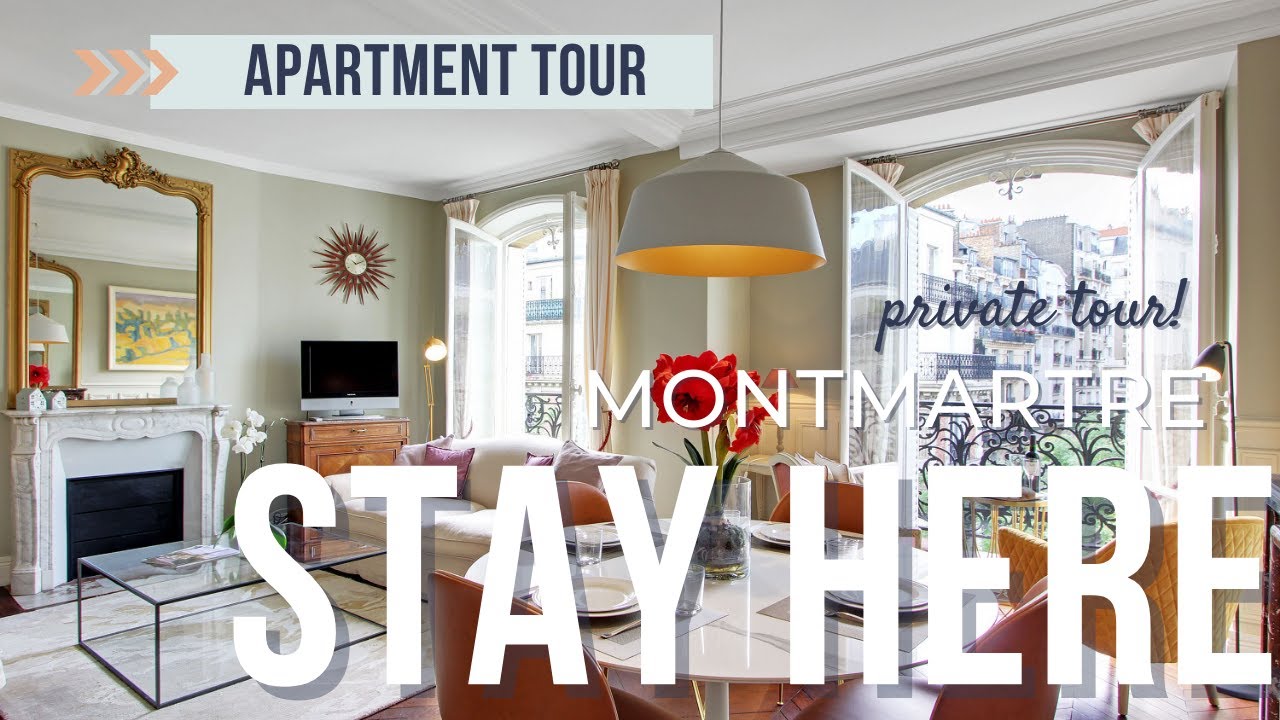 STAY HERE: Private Paris Apartment TOUR Montmartre, Paris France