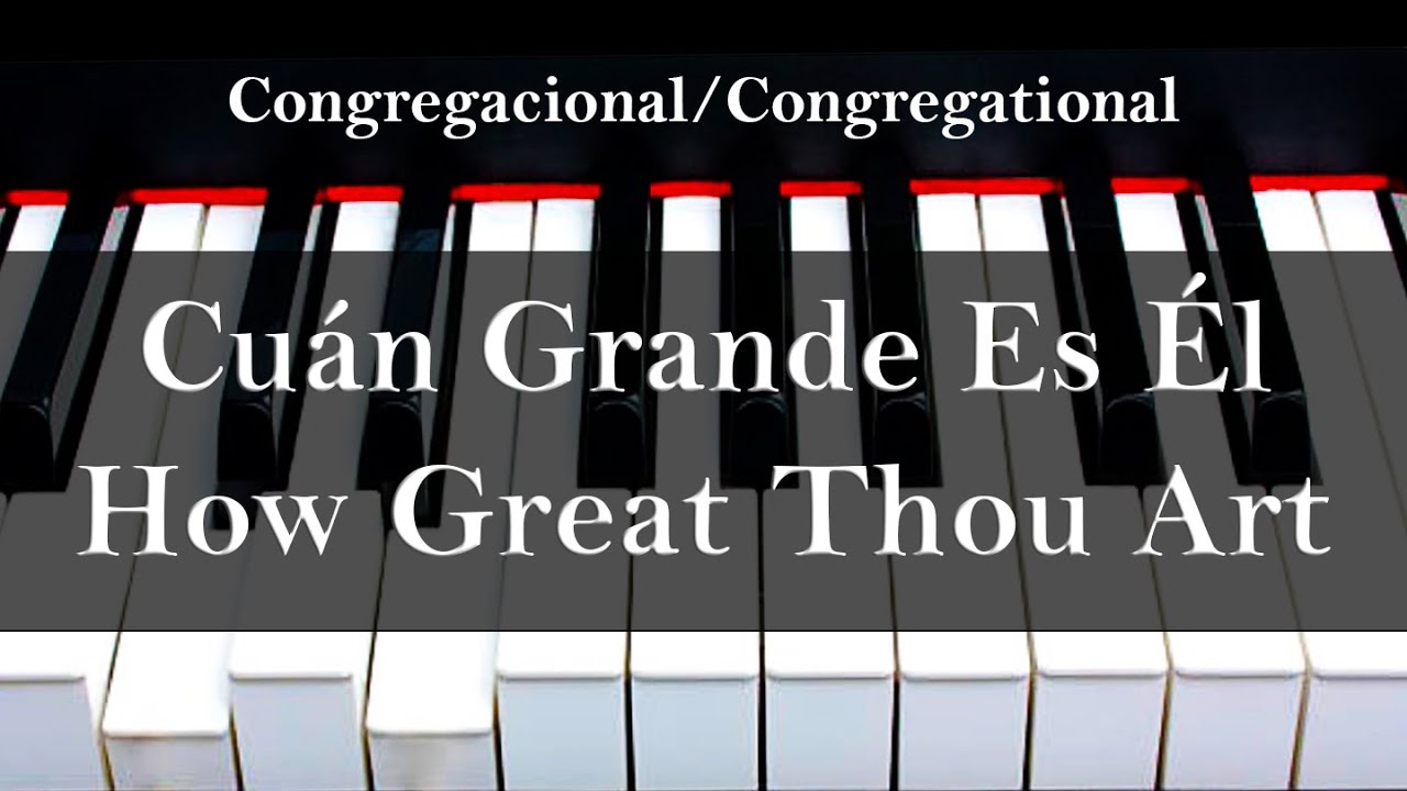 Cuán Grande Es Él // How Great Thou Art - PIANO Instrumental
