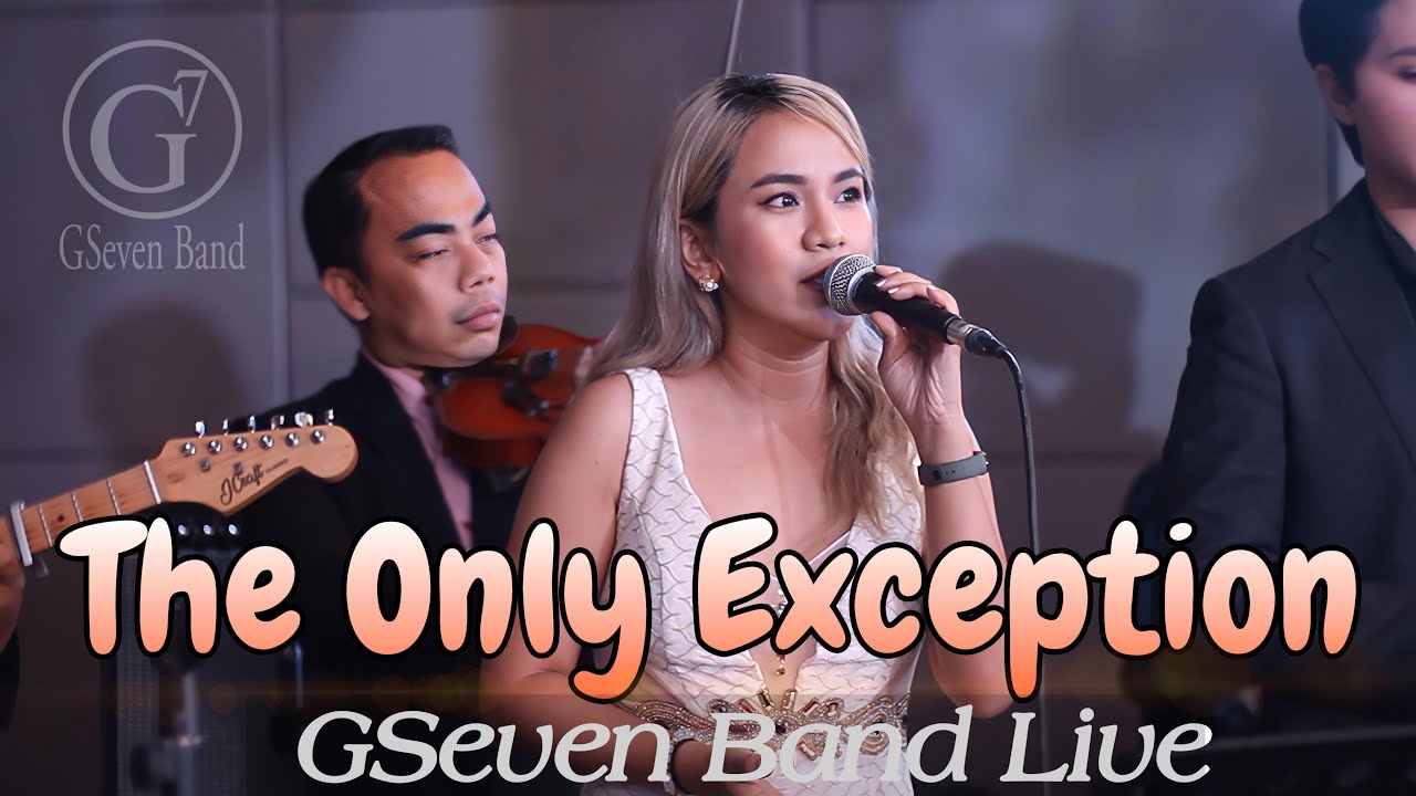ONLY EXCEPTION  | GSEVEN BAND LIVE