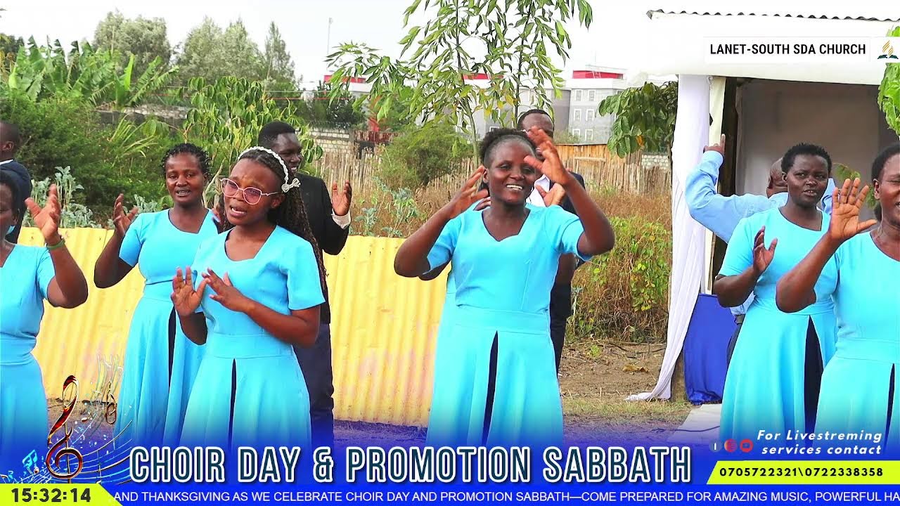 CHOIR DAY |LANET SOUTH SDA CHURCH
