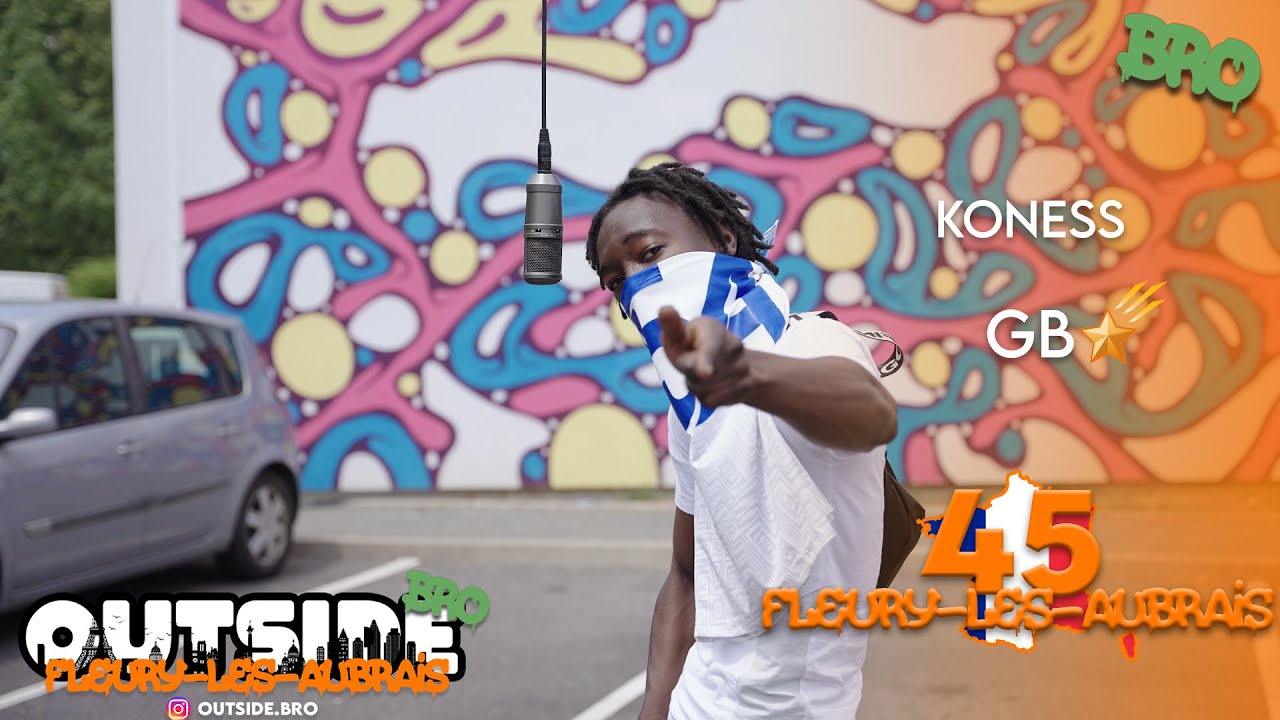 Koness - GB🌠 | Outside Bro [Fleury-les-Aubrais]🇫🇷
