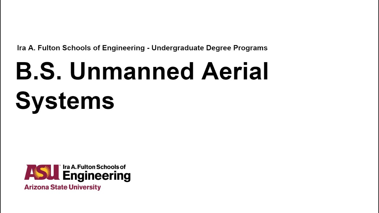 Fulton Schools Degree Webinar: Unmanned Aerial Systems