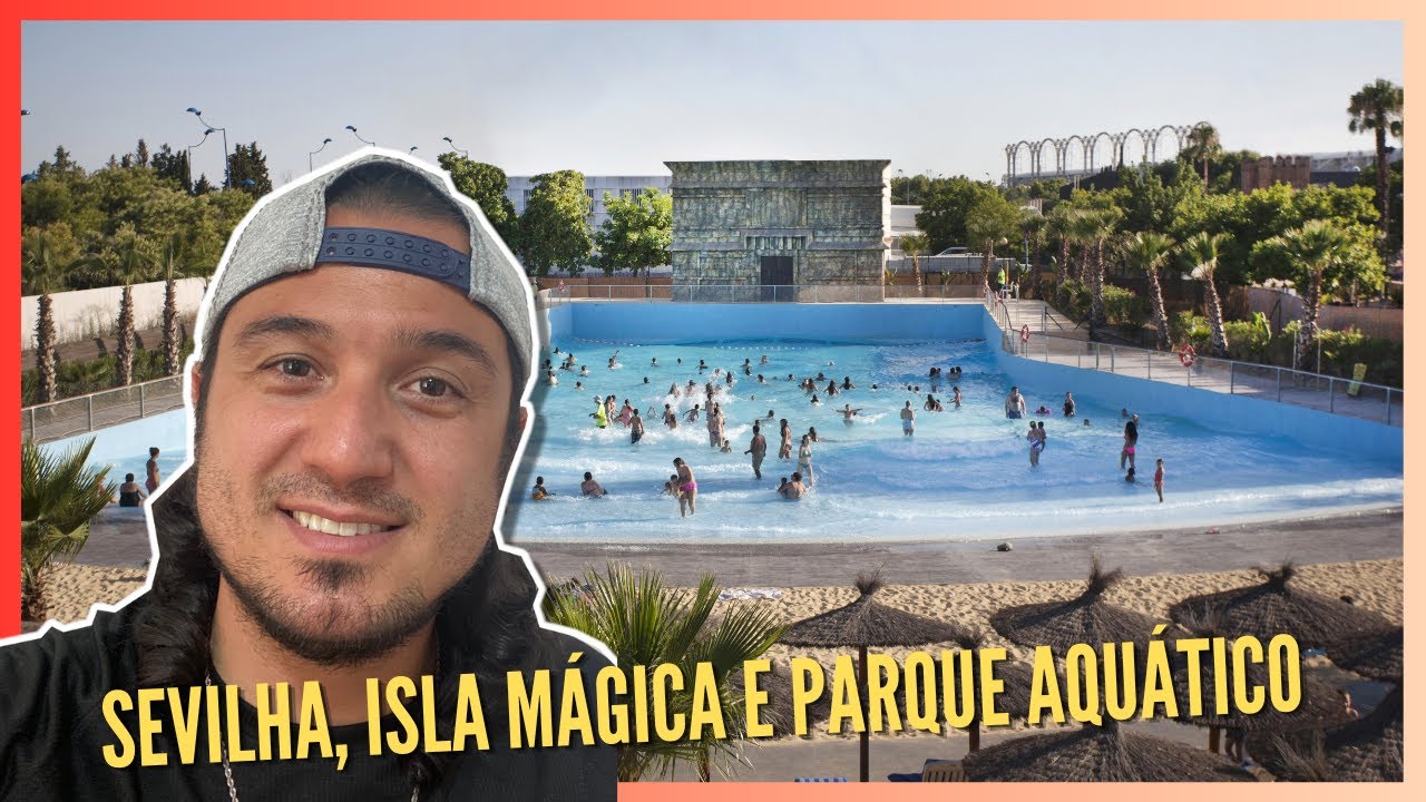 ISLA MÁGICA, SEVILHA!