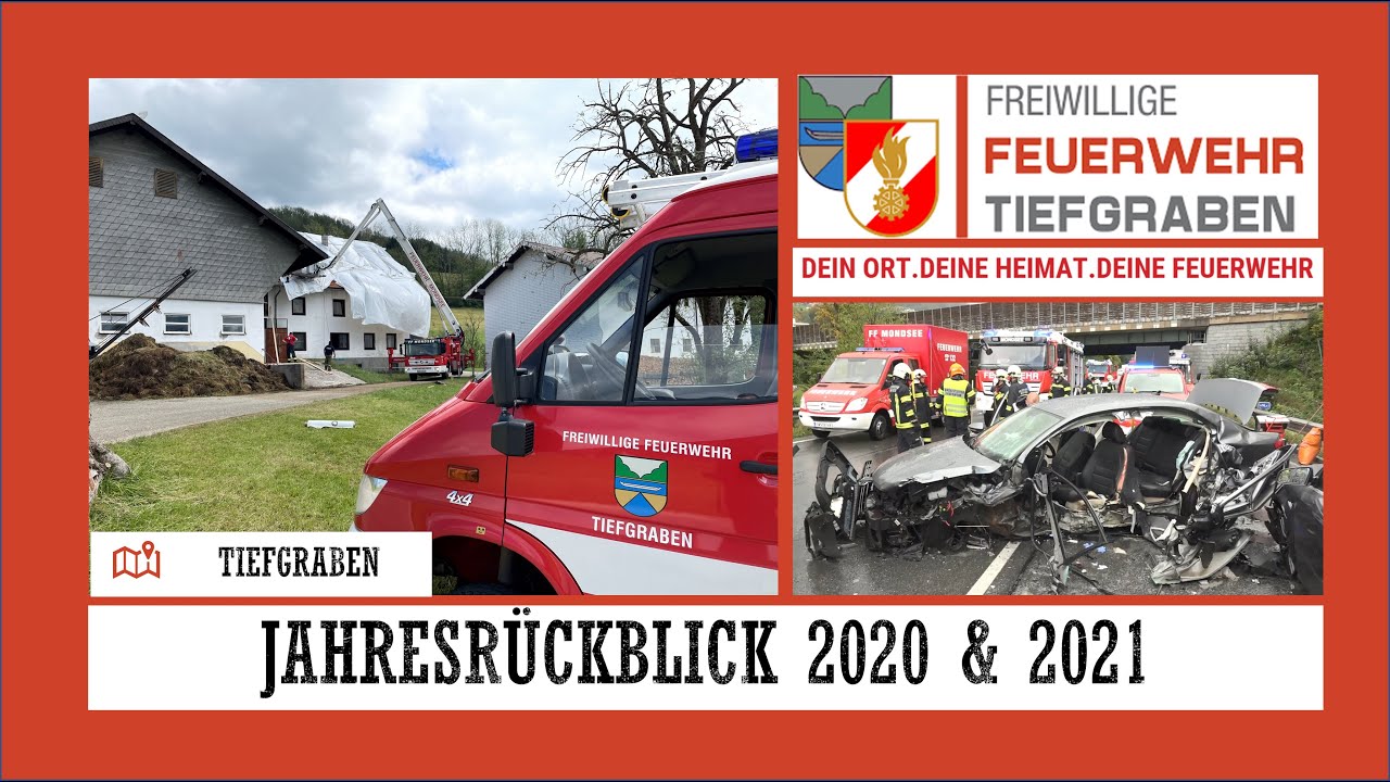 Jahresrückblick 2020 & 2021- Freiwillige Feuerwehr Tiefgraben - Mondseeland