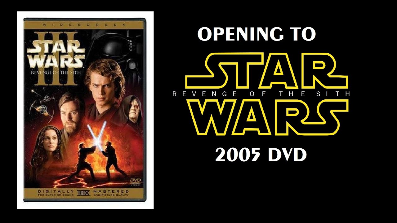 Opening To Star Wars: Revenge Of The Sith 2005 DVD