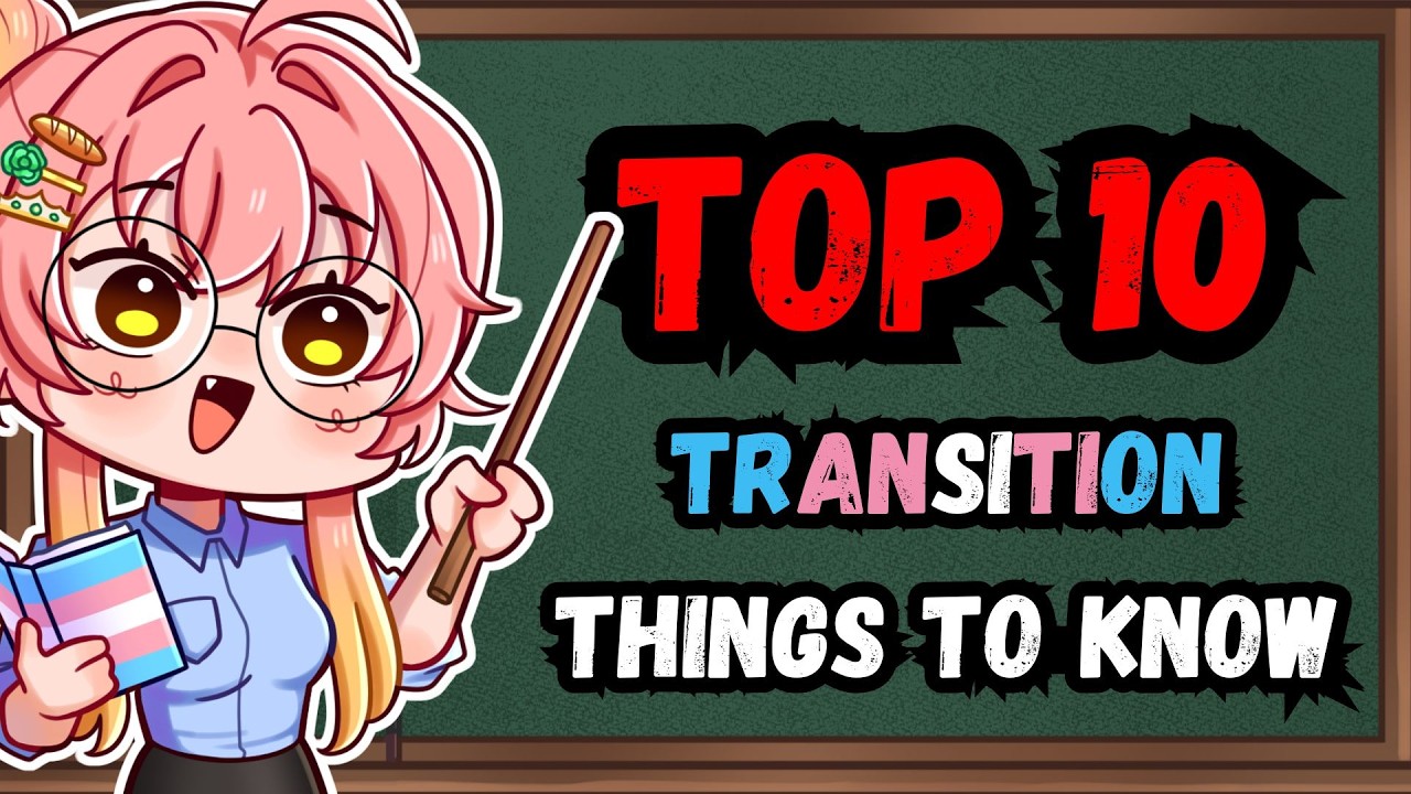 Things I wish I Knew before my Transition
