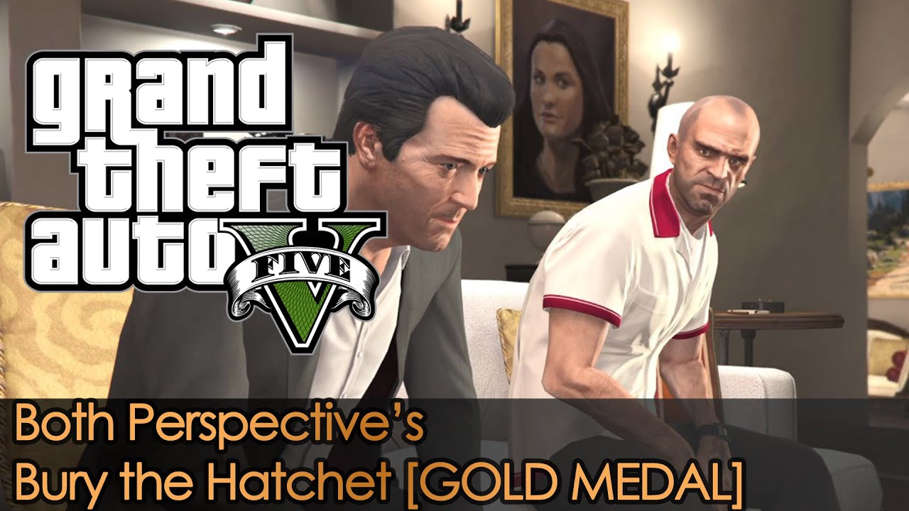 GTA 5 | Mission - 58 | Bury the Hatchet - Both Perspective's [Gold Medal]