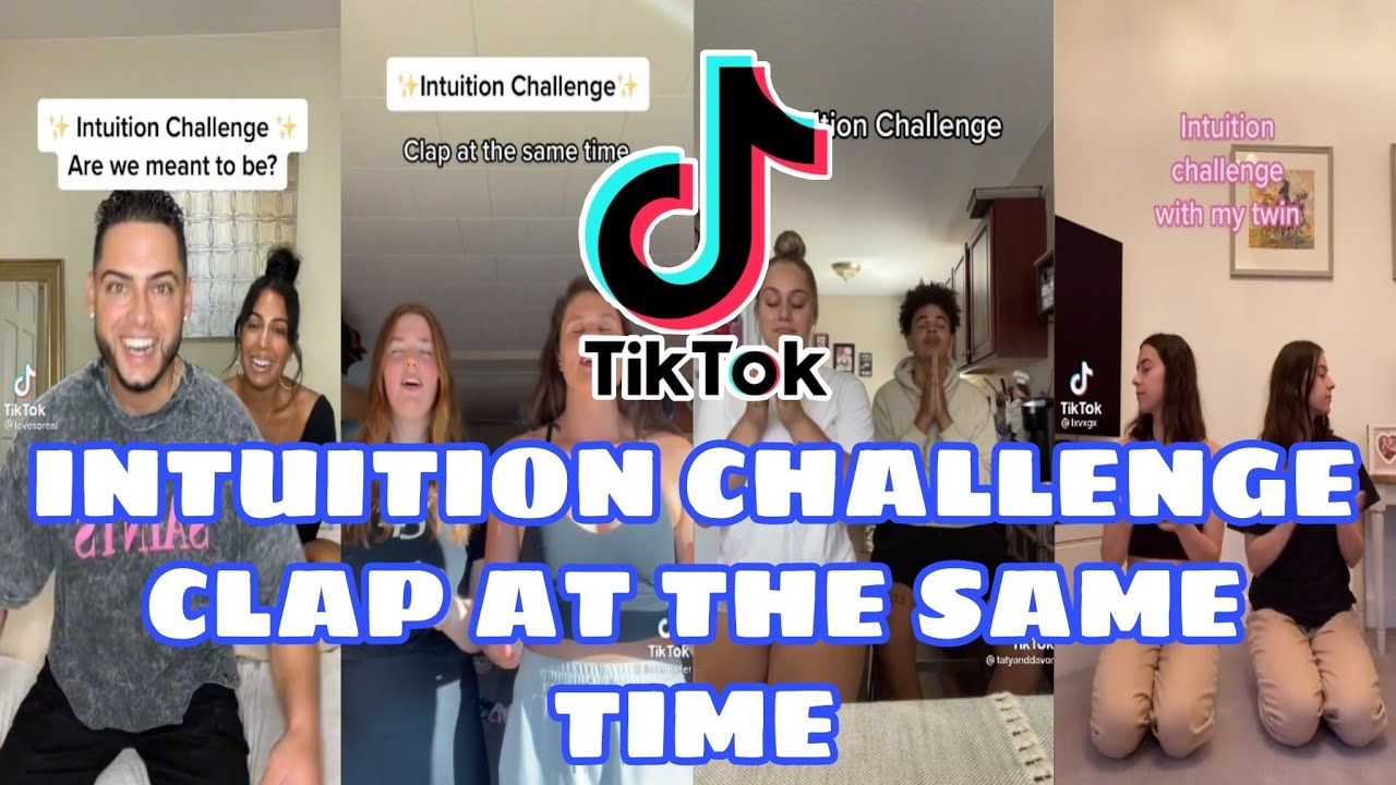 Intuition Challenge (clap at the same time) Part 2 | TIKTOK COMPILATION