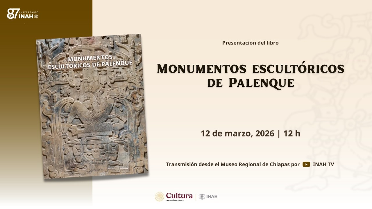 Presentación del libro: Monumentos Escultóricos de Palenque