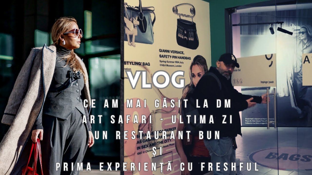 Vlog | ce am luat de la DM | Art Safari - ultima zi | un restaurant nou | prima comandă pe Freshful