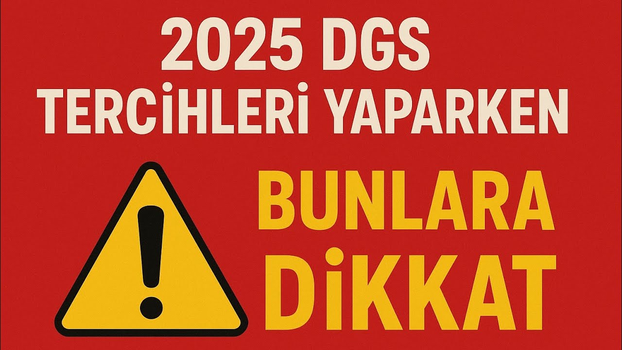 2025 DGS TERCİHLERİ NASIL YAPILIR? TERCİH YAPARKEN NELERE DİKKAT ETMELİYİZ #dgs2025 