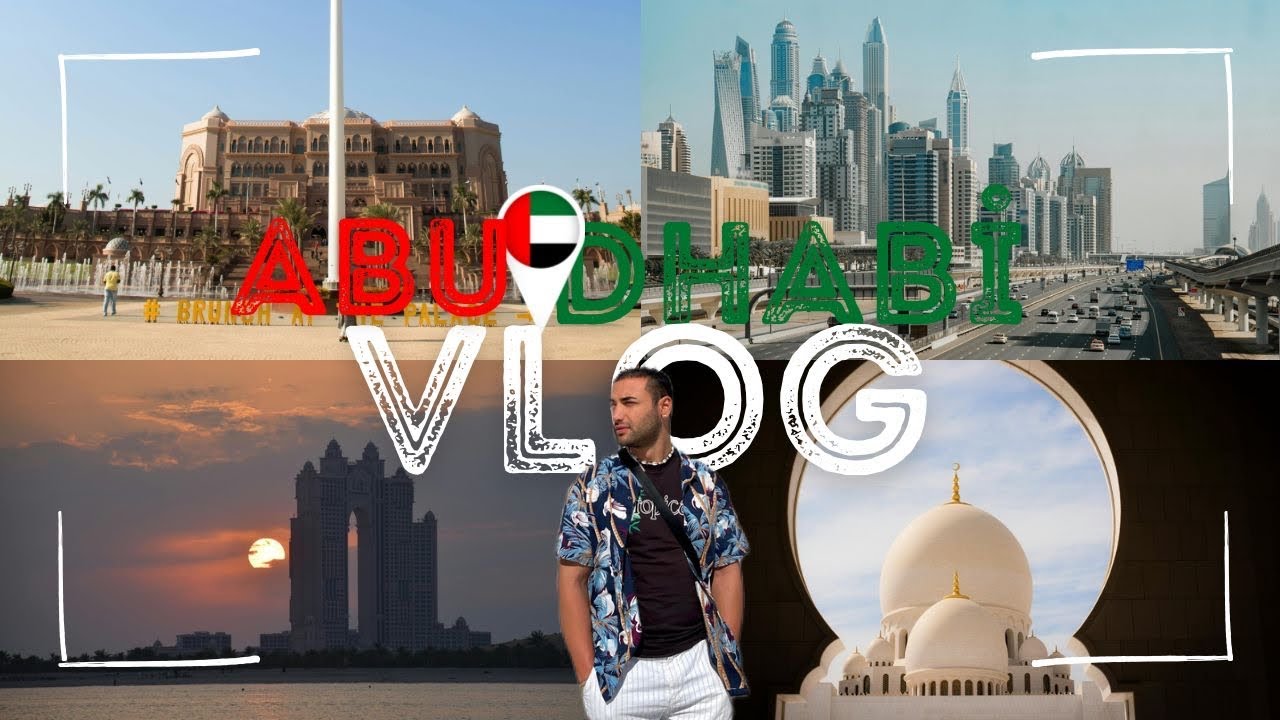 Abu Dhabi Vlog / Arap Emirliği Başkenti / Abu Dhabi’de 2 gün