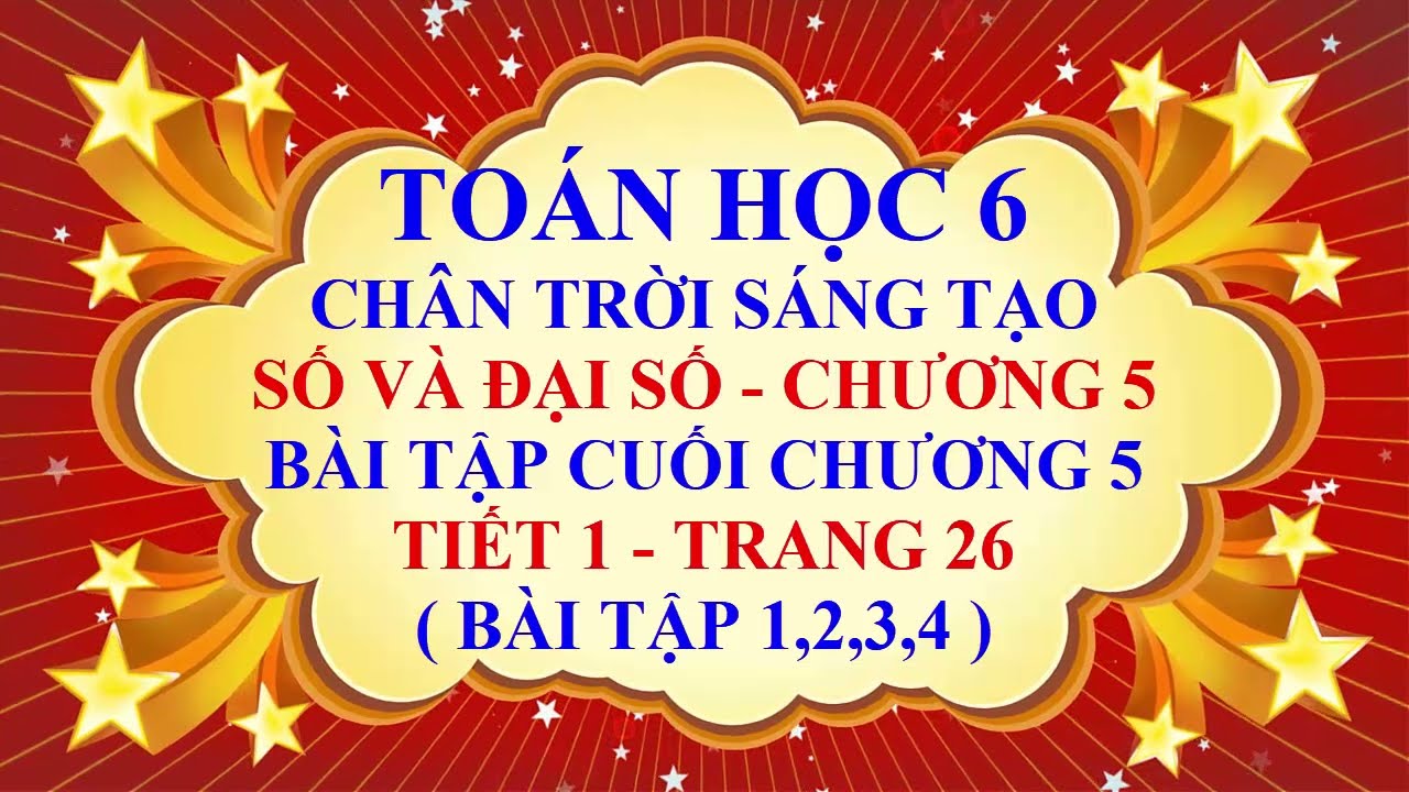 Toán học lớp 6 - Chân trời sáng tạo - Đại số - Bài tập cuối chương 5 trang 26 - Tiết 1