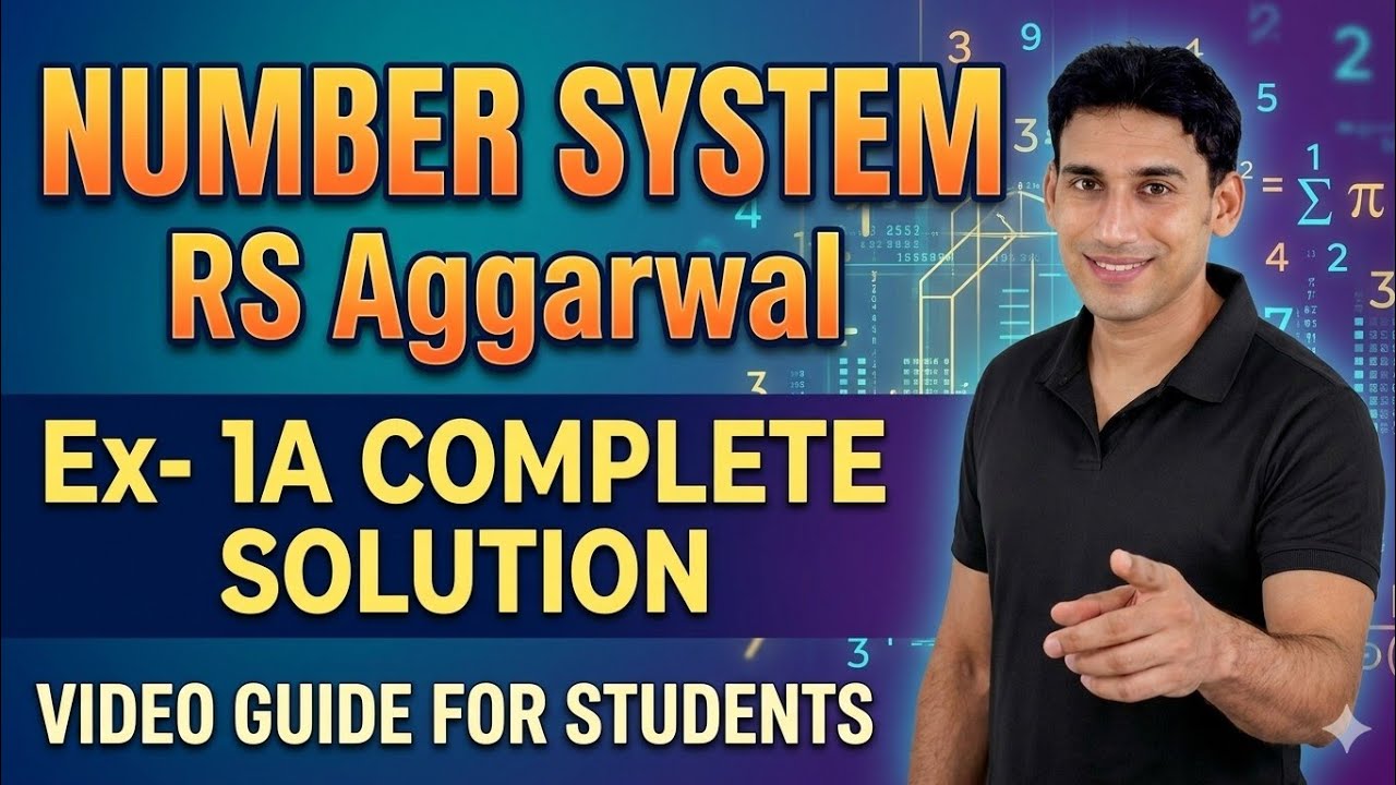 Ex- 1a , Class- 9 , Rs Aggarwal Solution | Number System Ch- 1 | Complete Solution by Ujjwal Sir