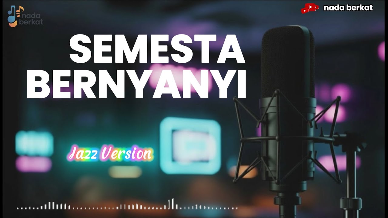 Semesta Bernyanyi (Jazz Version) | Pujian & Penyembahan Kristen | Nada Berkat