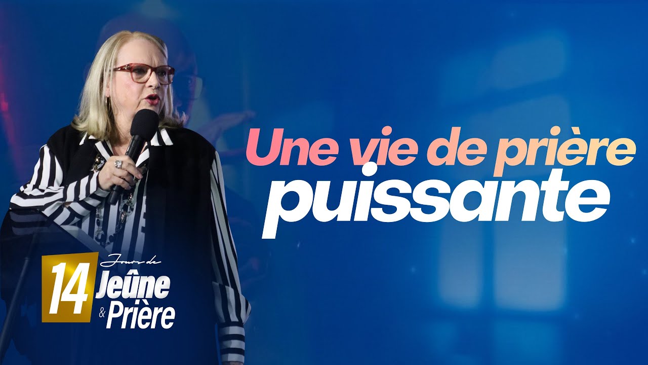 Une vie de prière puissante | APÔTRE COLETTE AUBÉ ROSSIGNOL