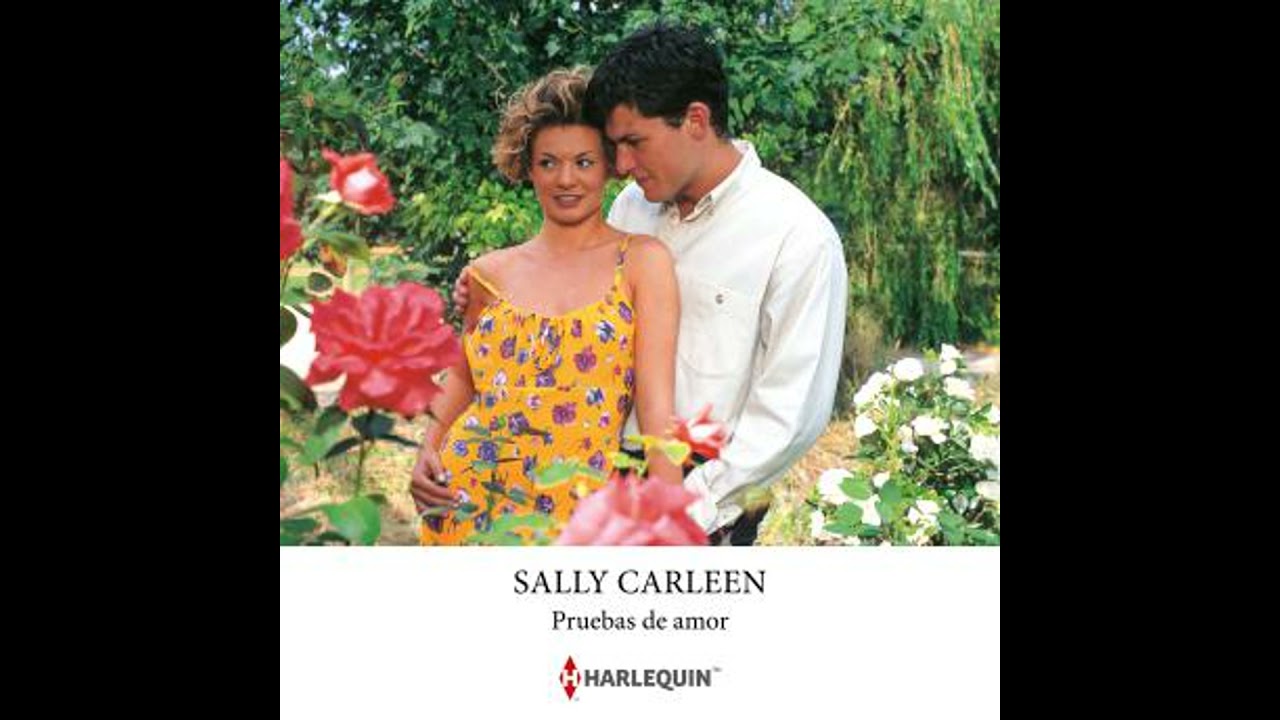 Pruebas de amor - Sally Carleen