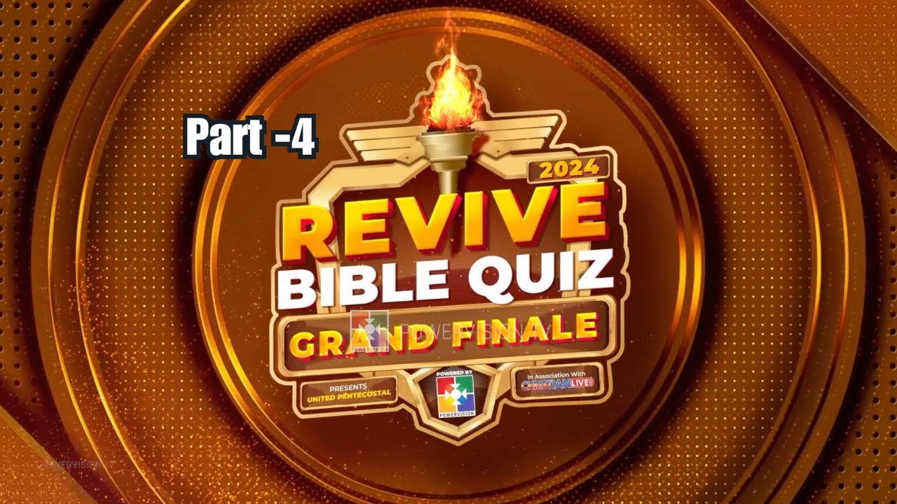 REVIVE BIBLE QUIZ 2024 | GRAND FINALE | PART 4| CHRISTIAN LIVE MEDIA | LIVE