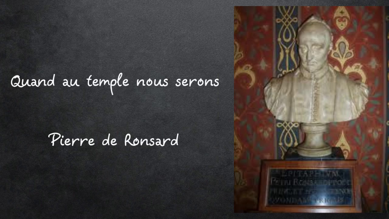 Quand au temple nous serons, Pierre de Ronsard