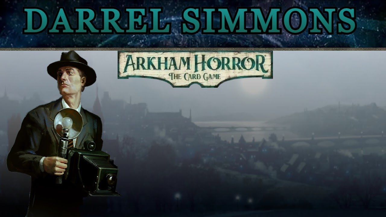 Darrel Simmons, An Incredible Cluever and the Best Support |  ARKHAM INVESTIGATOR DISCUSSIONS #24