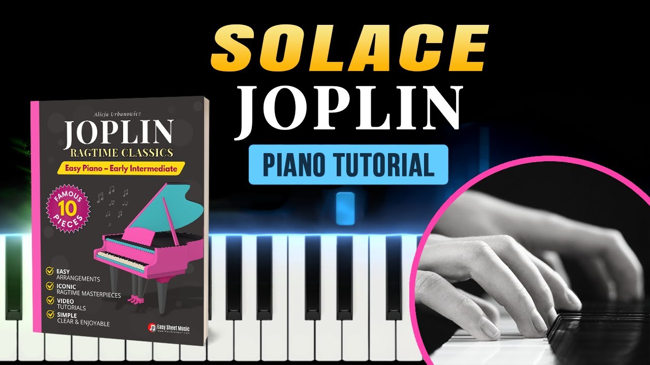 Solace – A Mexican Serenade JOPLIN | Piano Tutorial | Ragtime Sheet Music for Intermediate Pianists