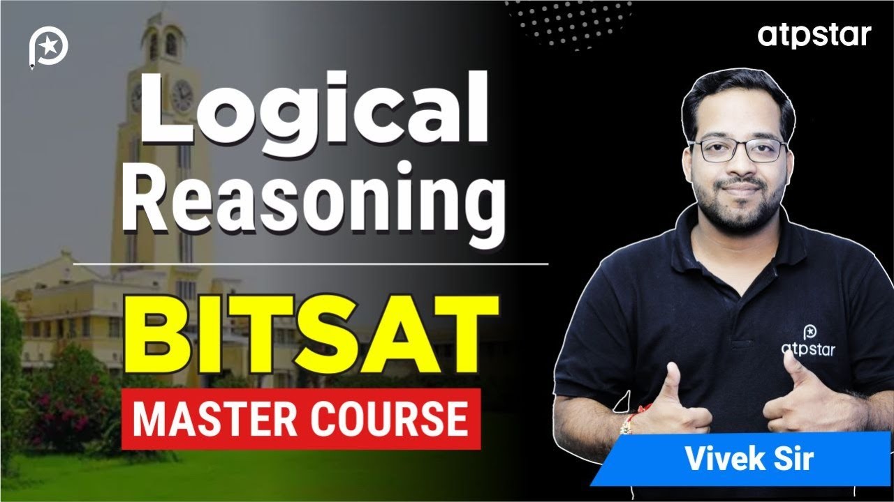 Logical Reasoning :  BITSAT 2023  Master Course Demo Lecture | ATP STAR Kota