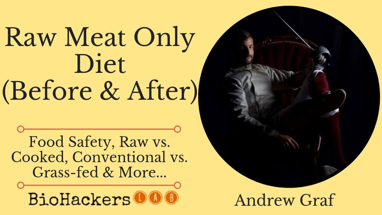Why Eat a Raw Meat Only Diet? (Benefits vs Risks) &bull; Andrew Graf