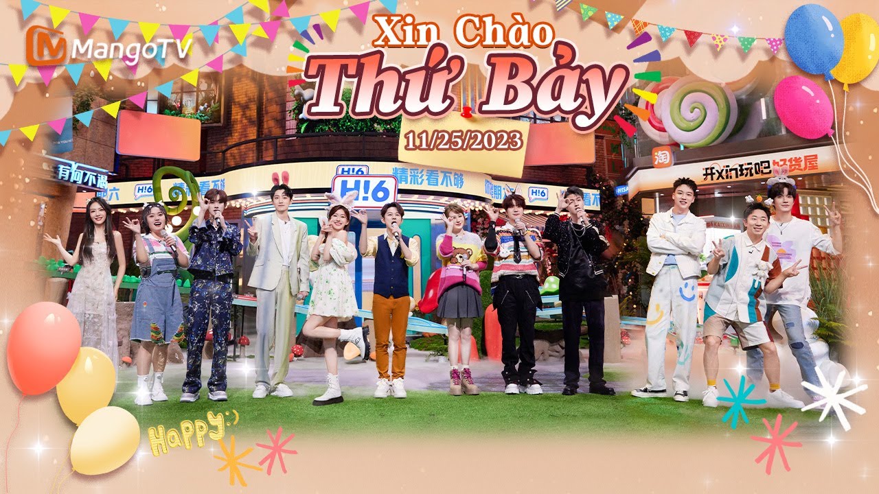 【Viet Sub|FULL】Xin Chào Thứ 7 - 25.11.2023 | Triệu Lộ Tư，Lục Hổ，Phạm Thế Kỹ，Thái Văn Tịnh | Xoài TV
