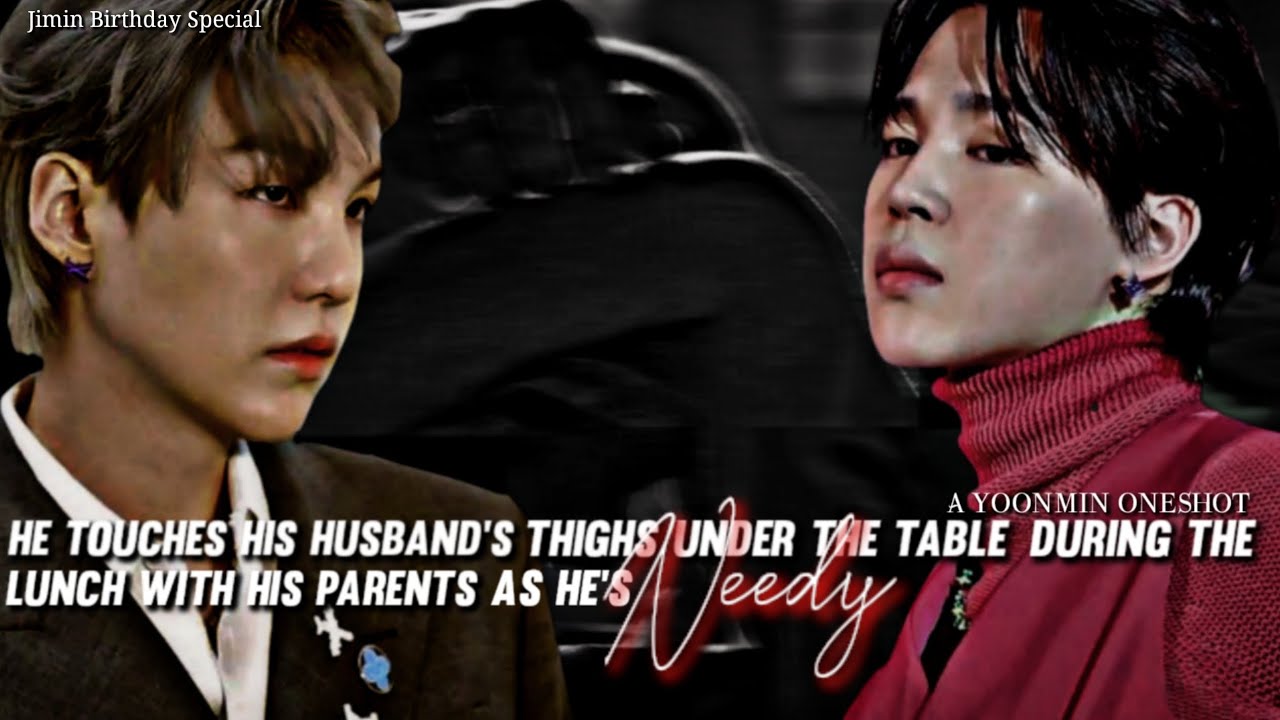 𝐻𝑒 𝑇𝑜𝑢𝑐ℎ𝑒𝑠 𝐻𝑖𝑠 𝐶𝑜𝑙𝑑 𝐻𝑢𝑠𝑏𝑎𝑛𝑑'𝑠 𝑇ℎ𝑖𝑔ℎ𝑠 𝐴𝑠 𝐻𝑒'𝑠 𝑁𝑒𝑒𝑑𝑦 • ʏᴏᴏɴᴍɪɴ ᴏɴᴇsʜᴏᴛ • Jɪᴍɪɴ Bɪʀᴛʜᴅᴀʏ sᴘᴇᴄɪᴀʟ •