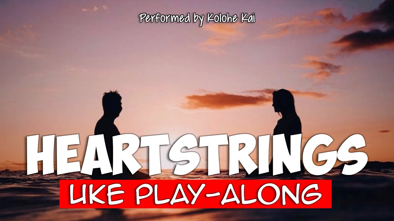 Heartstrings (ukulele play-along)